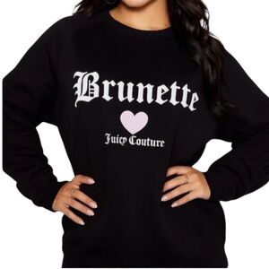 BRUNETTE THE LABEL X JUICY
COUTURE SWEATSHIRT • Limited Edition * 
SIZE XS/S